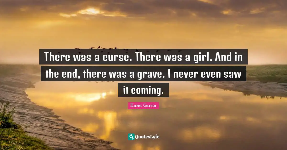 There was a curse. There was a girl. And in the end, there was a grave. I never even saw it coming.