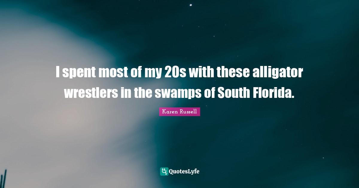 I spent most of my 20s with these alligator wrestlers in the swamps of South Florida.