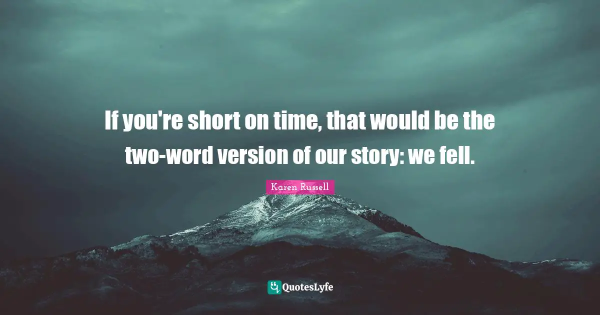 If you're short on time, that would be the two-word version of our story: we fell.