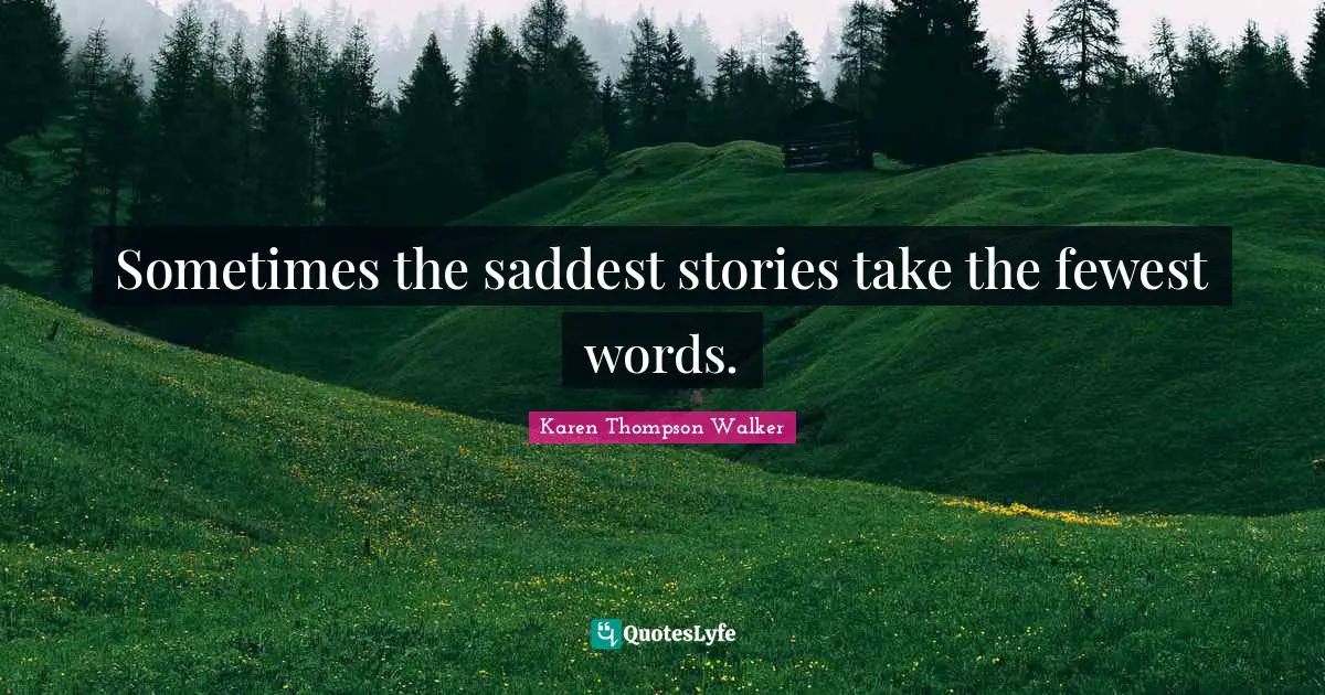 Sometimes the saddest stories take the fewest words.