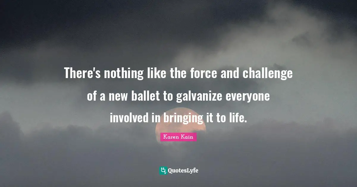There's nothing like the force and challenge of a new ballet to galvanize everyone involved in bringing it to life.