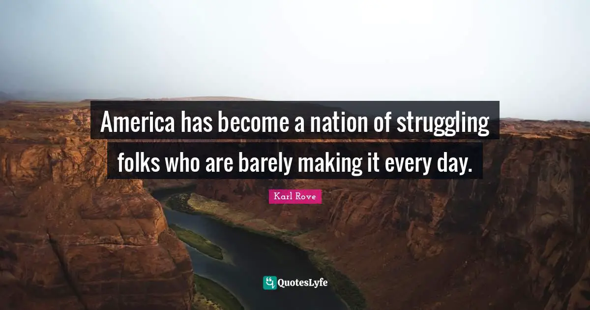America has become a nation of struggling folks who are barely making it every day.
