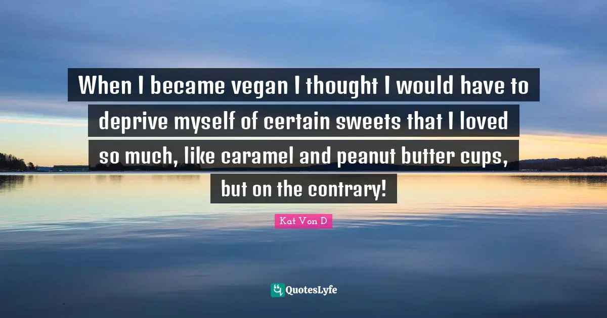 When I became vegan I thought I would have to deprive myself of certain sweets that I loved so much, like caramel and peanut butter cups, but on the contrary!