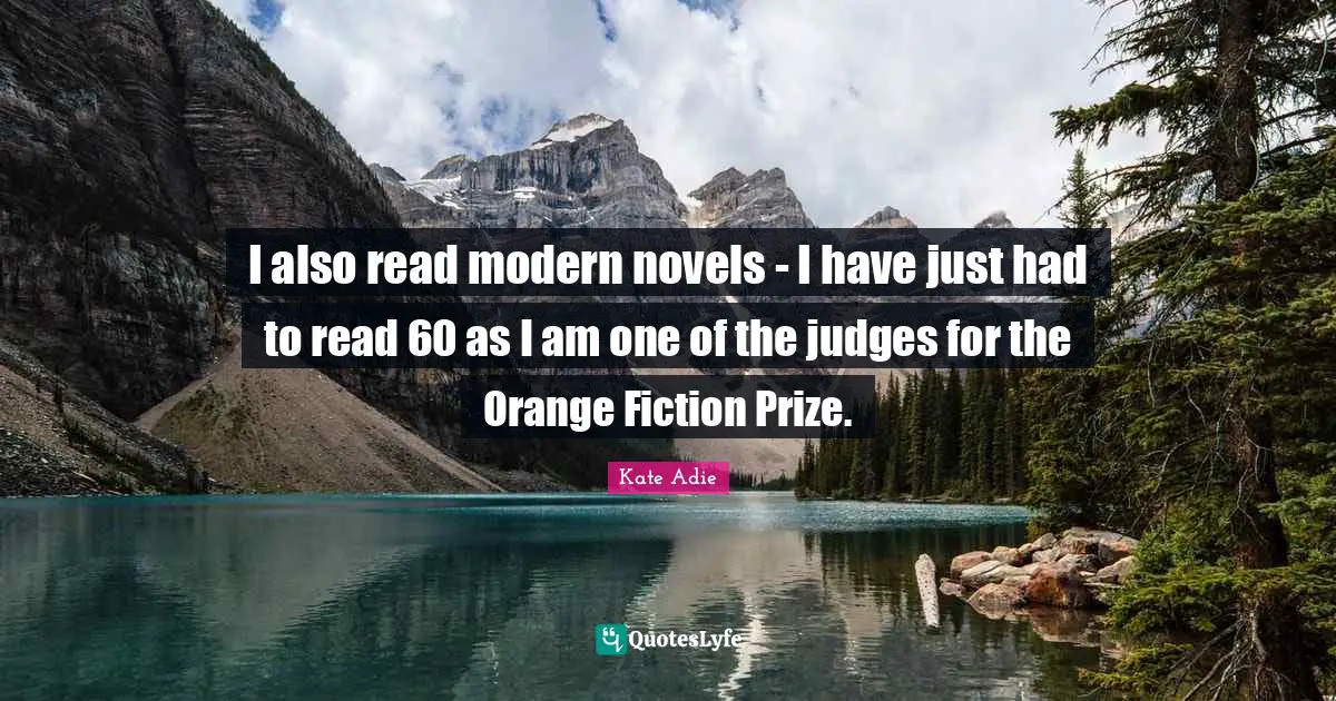 I also read modern novels - I have just had to read 60 as I am one of the judges for the Orange Fiction Prize.