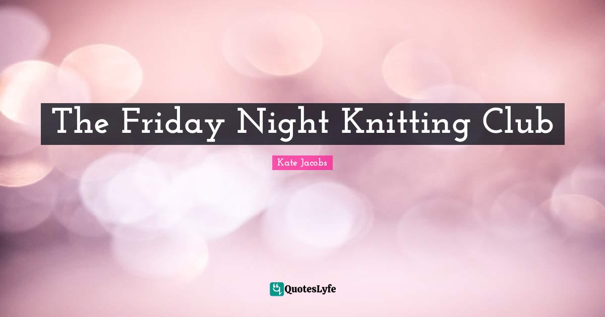 The Friday Night Knitting Club