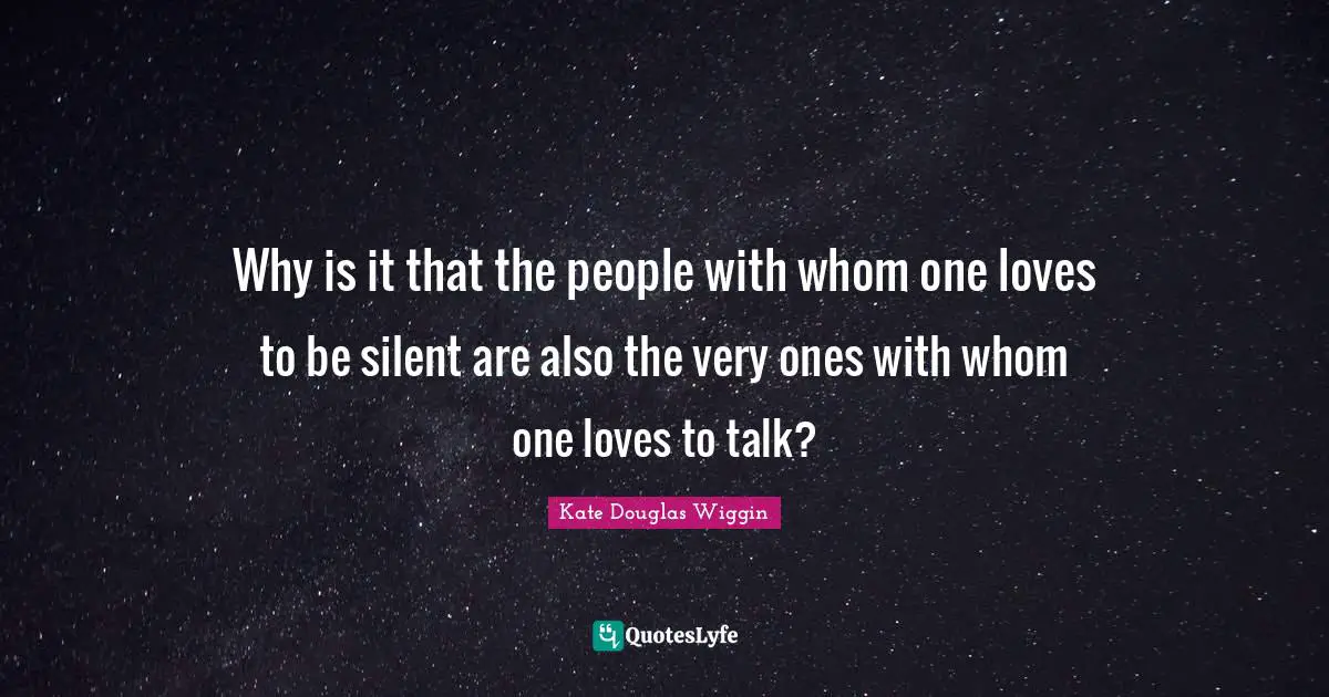 Why is it that the people with whom one loves to be silent are also the very ones with whom one loves to talk?