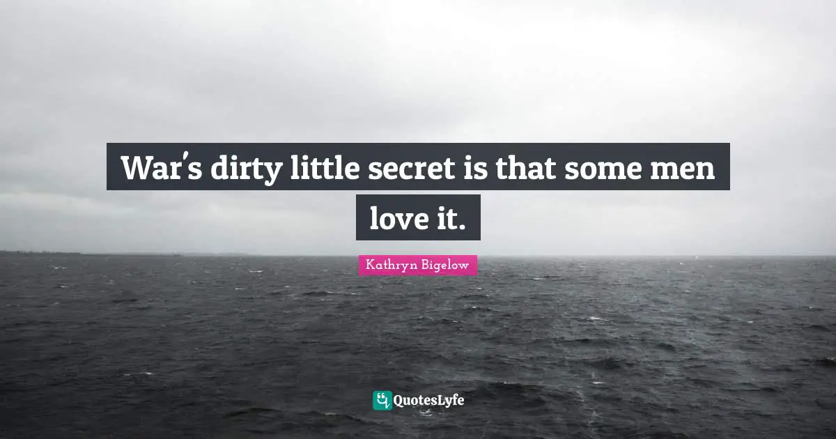 War's dirty little secret is that some men love it.