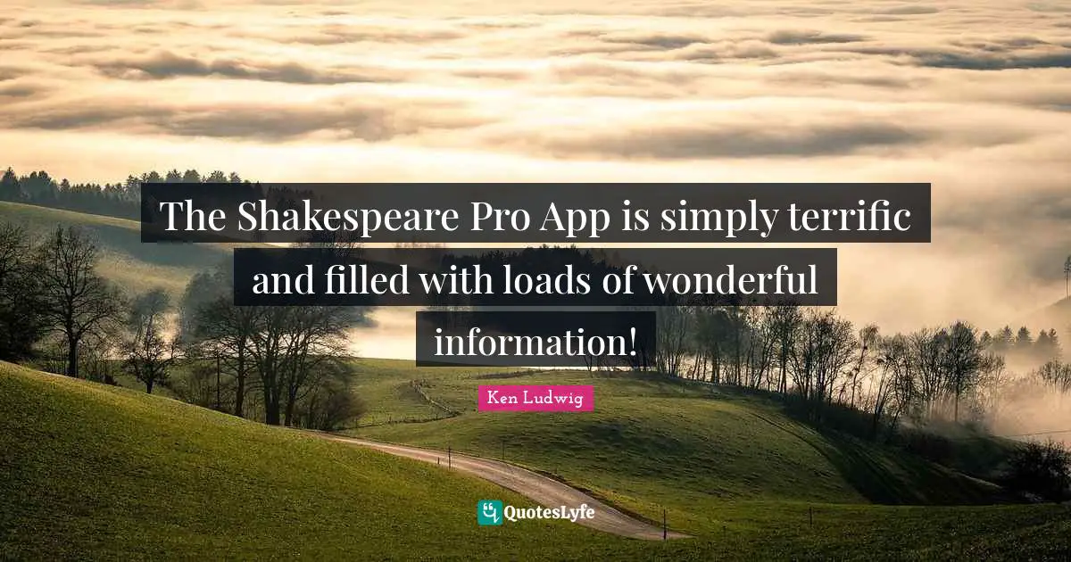 The Shakespeare Pro App is simply terrific and filled with loads of wonderful information!