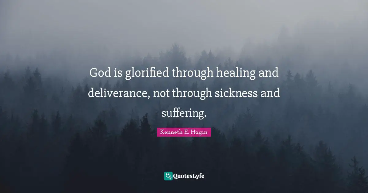God is glorified through healing and deliverance, not through sickness and suffering.