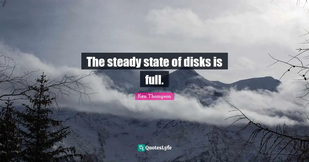 The steady state of disks is full.