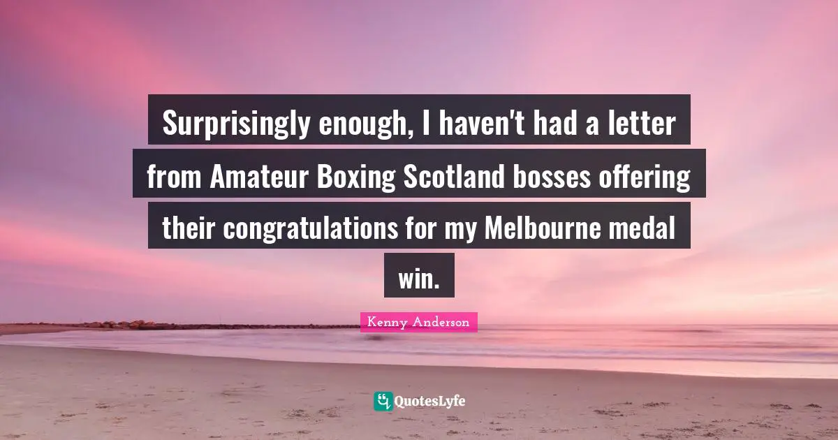 Surprisingly enough, I haven't had a letter from Amateur Boxing Scotland bosses offering their congratulations for my Melbourne medal win.