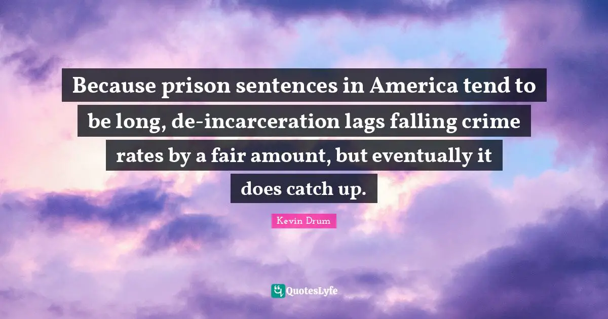 Because prison sentences in America tend to be long, de-incarceration lags falling crime rates by a fair amount, but eventually it does catch up.