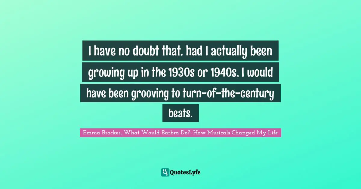 I have no doubt that, had I actually been growing up in the 1930s or 1940s, I would have been grooving to turn-of-the-century beats.