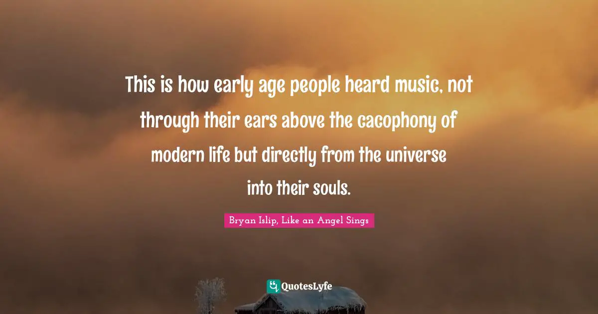 This is how early age people heard music, not through their ears above the cacophony of modern life but directly from the universe into their souls.