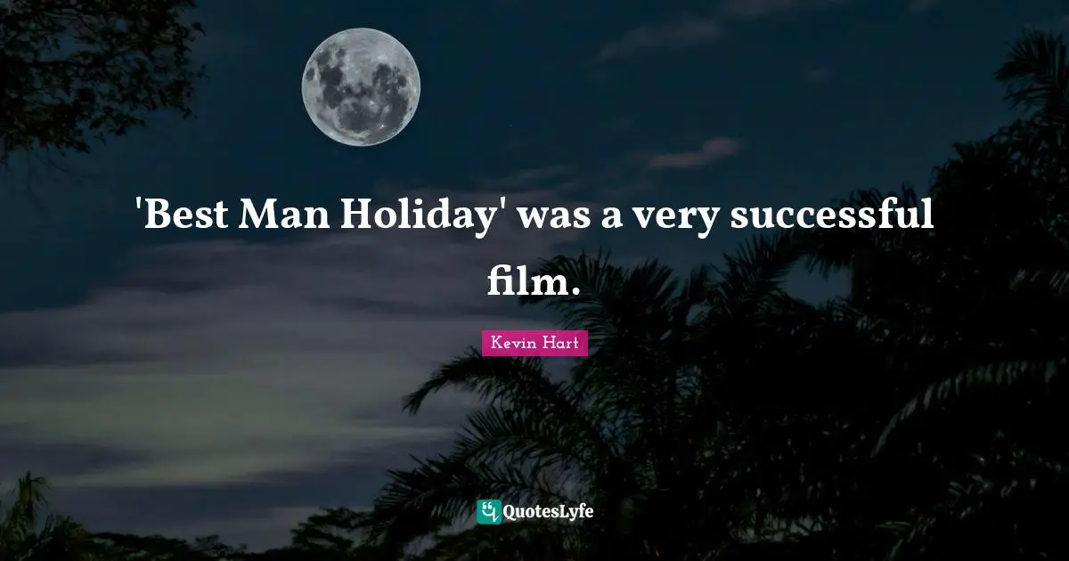 'Best Man Holiday' was a very successful film.