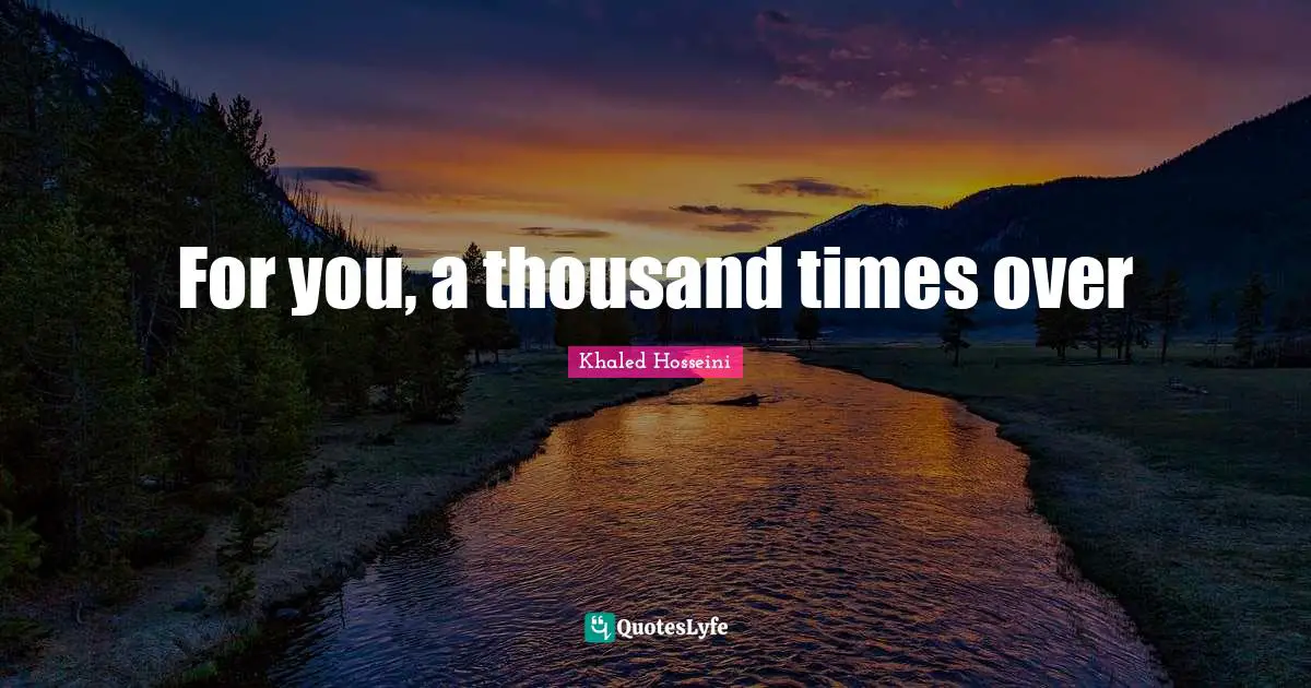 DJ Khaled Quotes: "For you, a thousand times over"