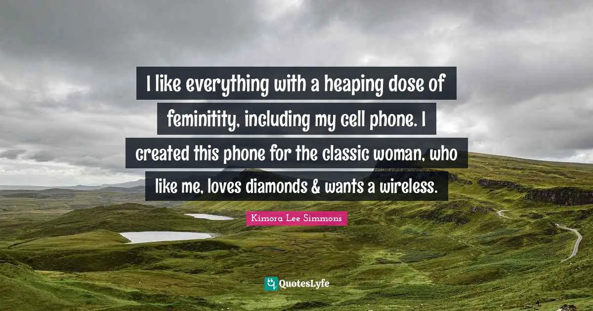 I like everything with a heaping dose of feminitity, including my cell phone. I created this phone for the classic woman, who like me, loves diamonds & wants a wireless.