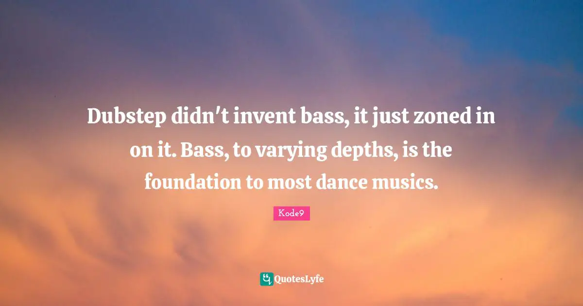 Dubstep didn't invent bass, it just zoned in on it. Bass, to varying depths, is the foundation to most dance musics.