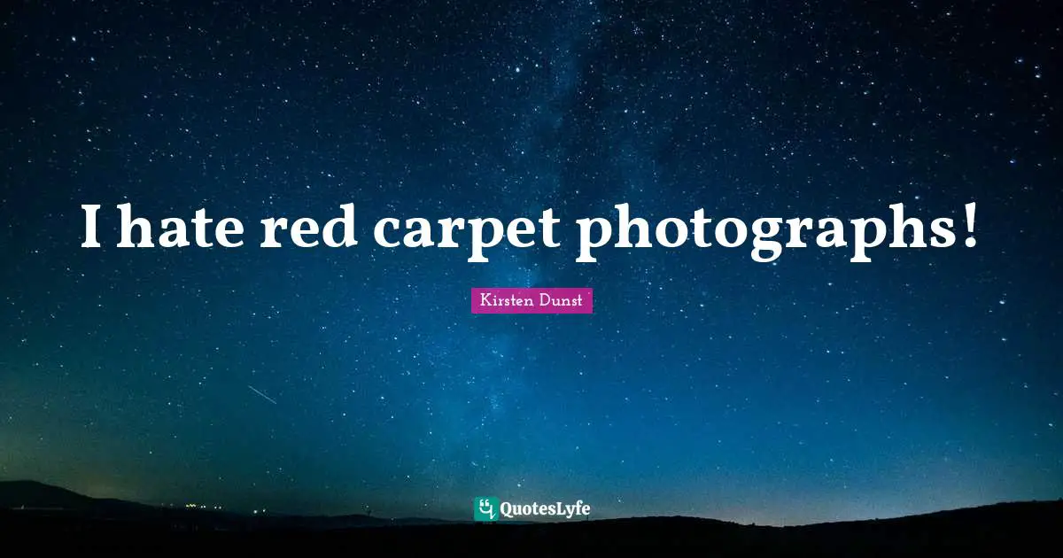 I hate red carpet photographs!