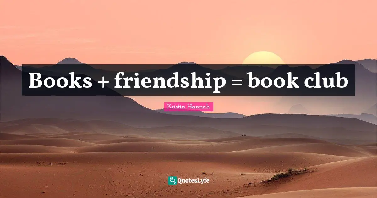 Books + friendship = book club