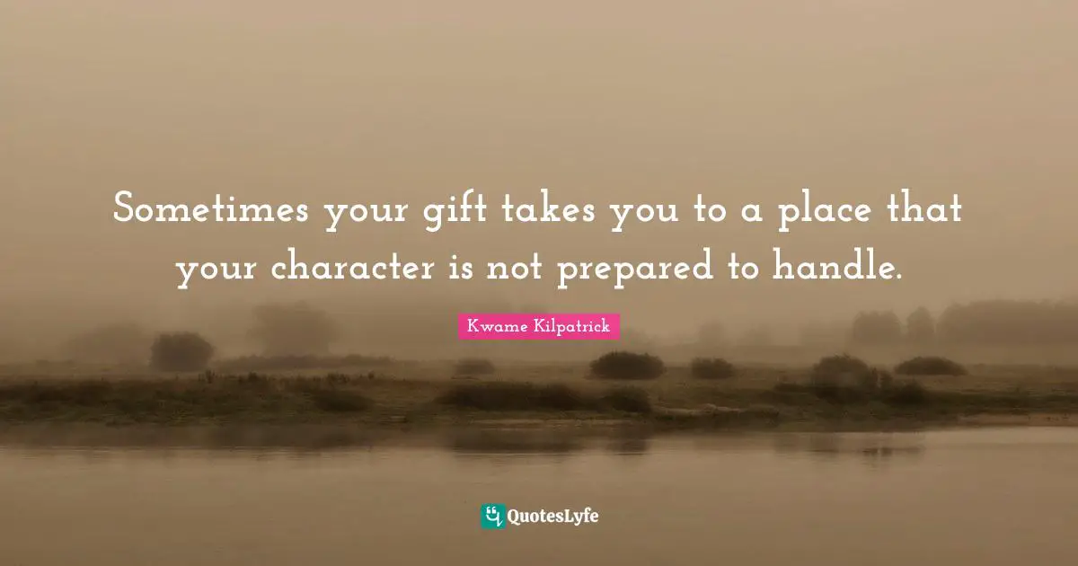 Sometimes your gift takes you to a place that your character is not prepared to handle.