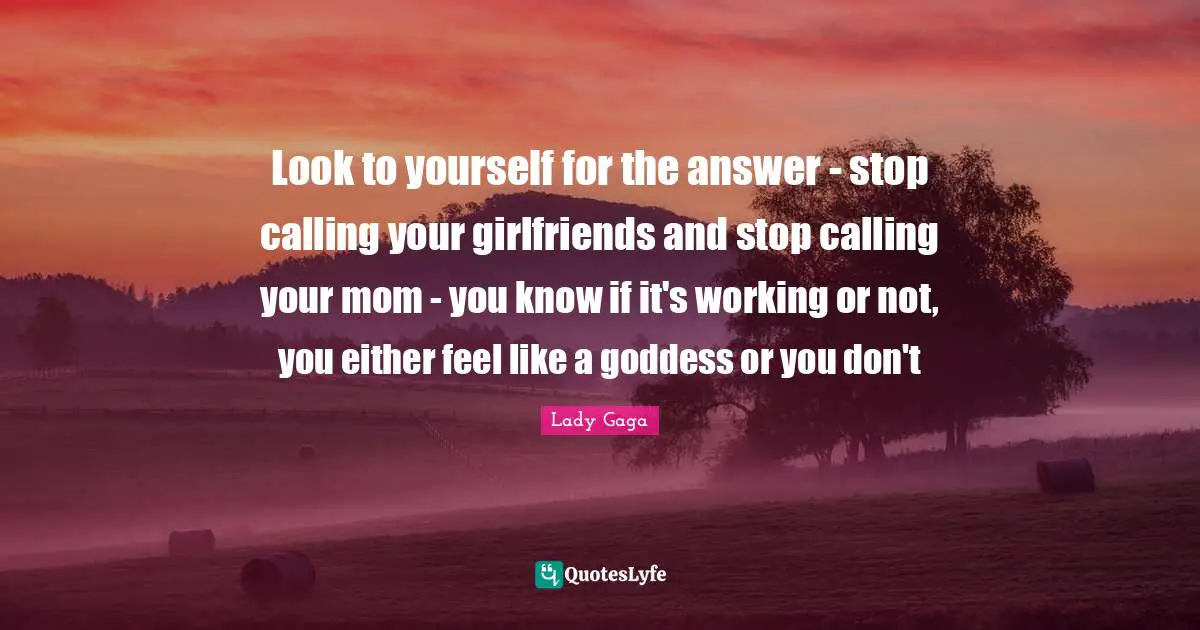 Look to yourself for the answer - stop calling your girlfriends and stop calling your mom - you know if it's working or not, you either feel like a goddess or you don't
