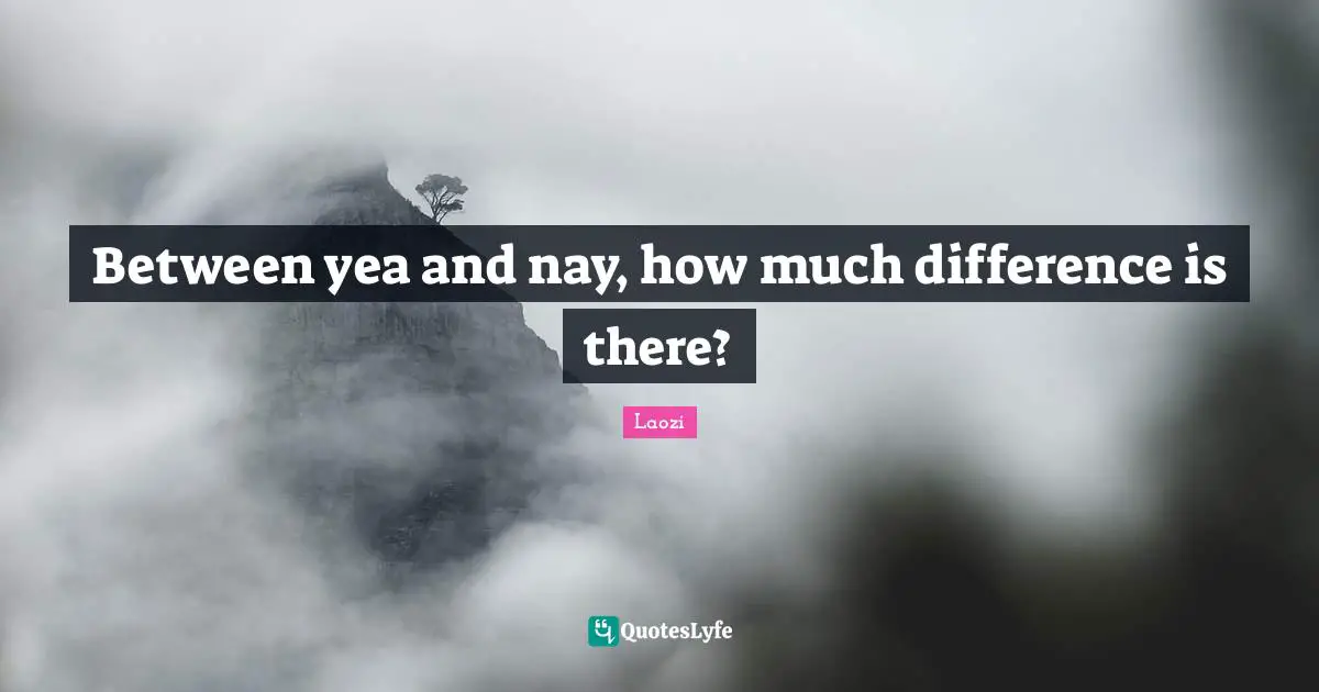 Between yea and nay, how much difference is there?