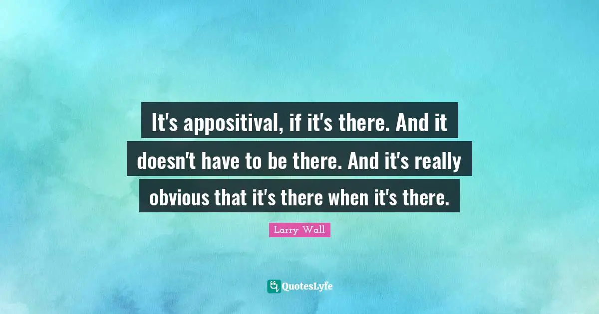 It's appositival, if it's there. And it doesn't have to be there. And it's really obvious that it's there when it's there.