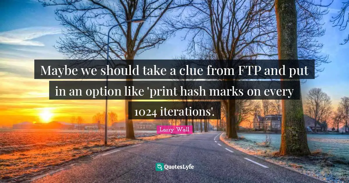 Maybe we should take a clue from FTP and put in an option like 'print hash marks on every 1024 iterations'.
