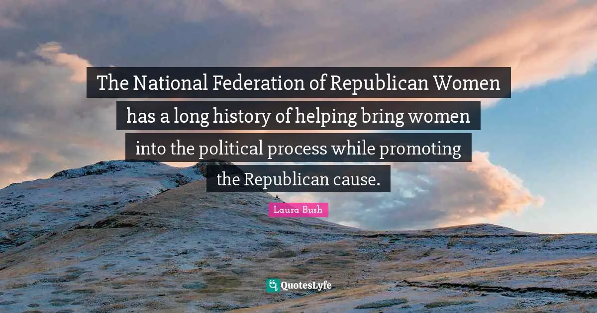 The National Federation of Republican Women has a long history of helping bring women into the political process while promoting the Republican cause.