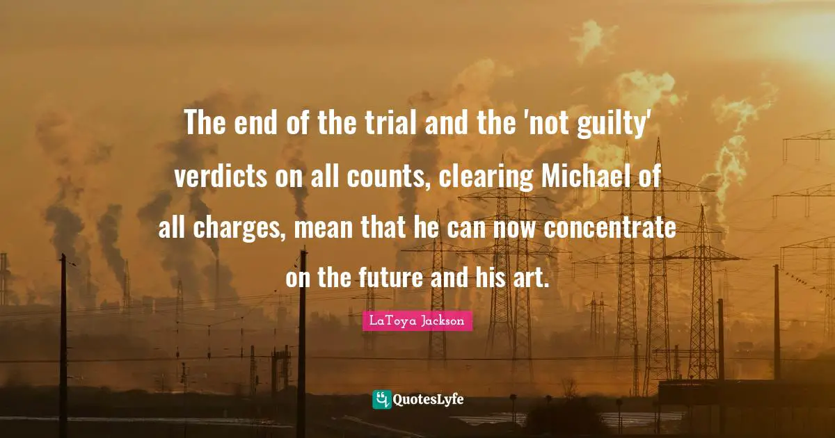 The end of the trial and the 'not guilty' verdicts on all counts, clearing Michael of all charges, mean that he can now concentrate on the future and his art.
