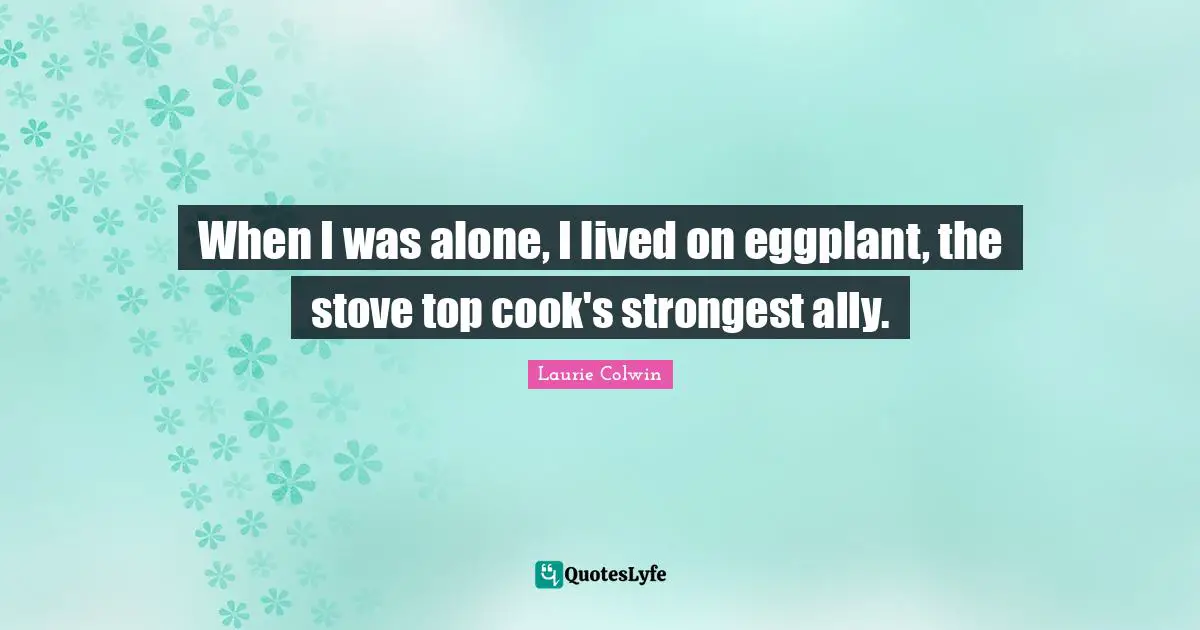 When I was alone, I lived on eggplant, the stove top cook's strongest ally.