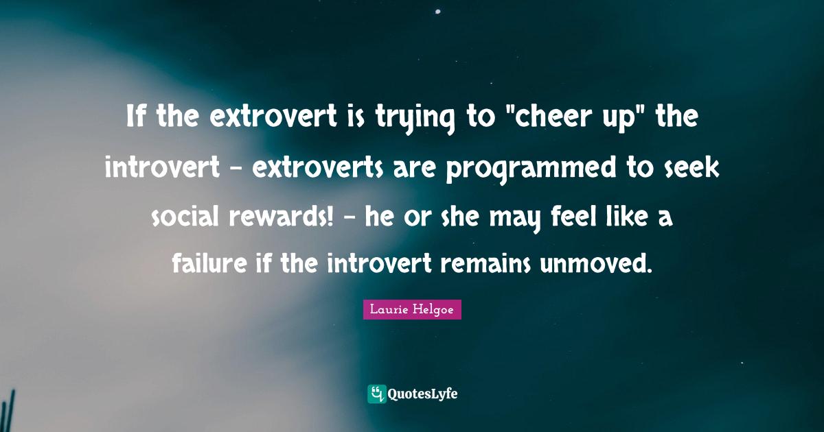 If the extrovert is trying to