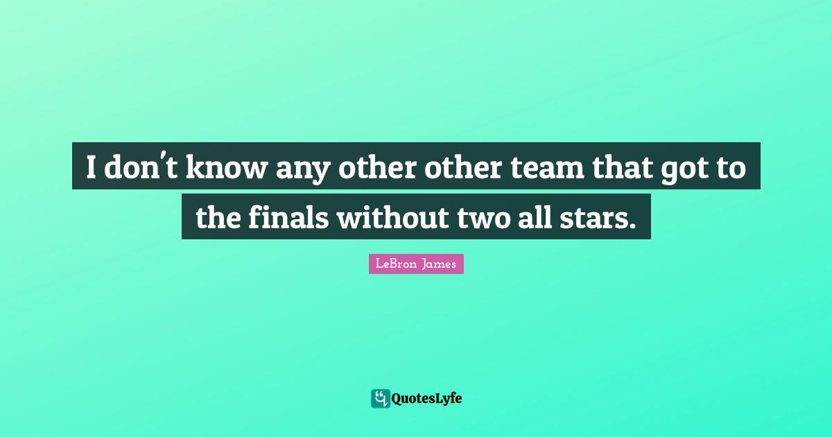 I don't know any other other team that got to the finals without two all stars.