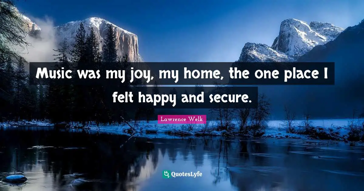 Music was my joy, my home, the one place I felt happy and secure.