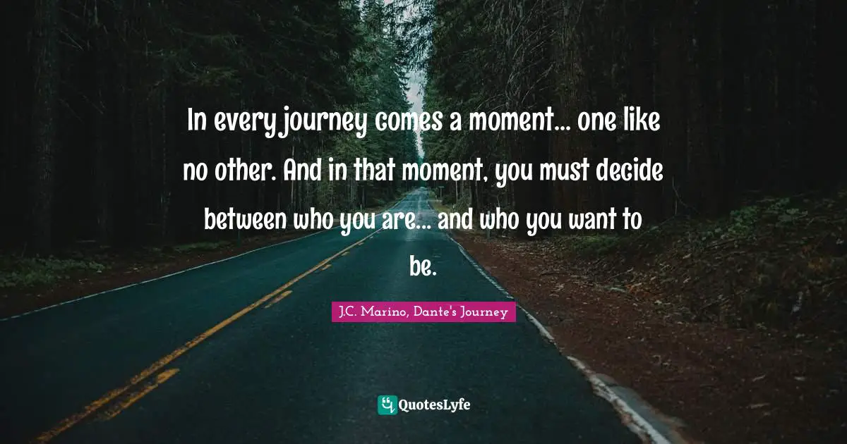 In every journey comes a moment... one like no other. And in that moment, you must decide between who you are... and who you want to be.