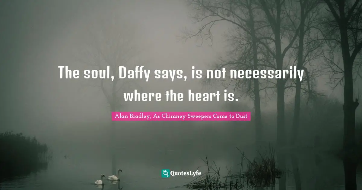 The soul, Daffy says, is not necessarily where the heart is.