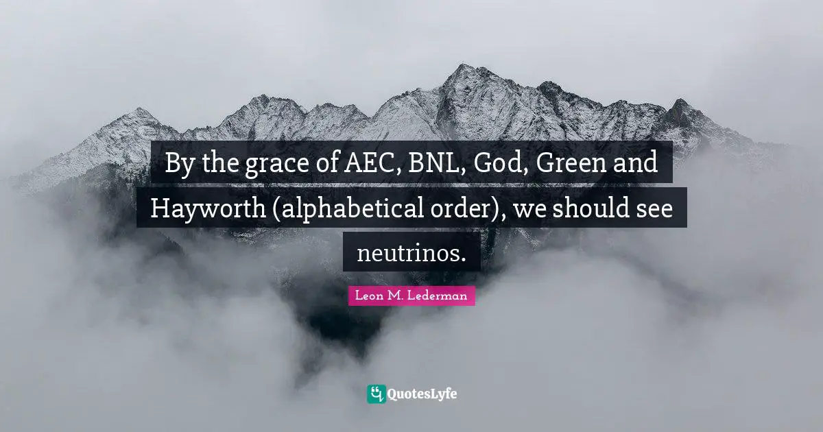 By the grace of AEC, BNL, God, Green and Hayworth (alphabetical order), we should see neutrinos.