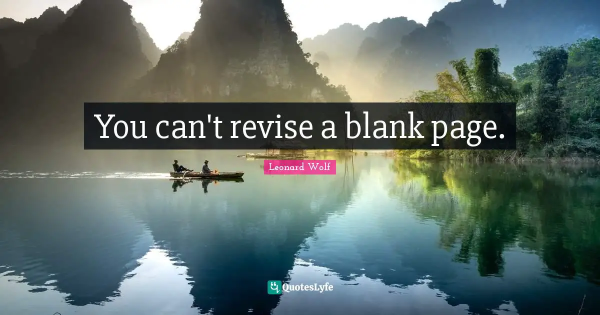 You can't revise a blank page.