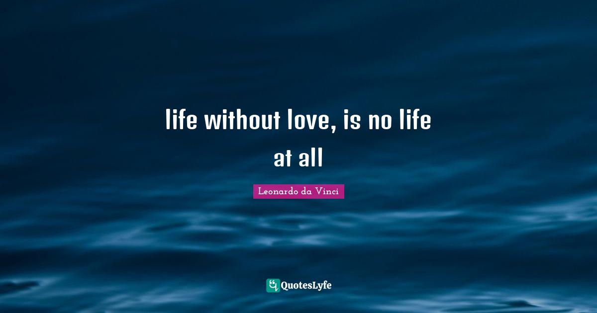 life without love, is no life at all