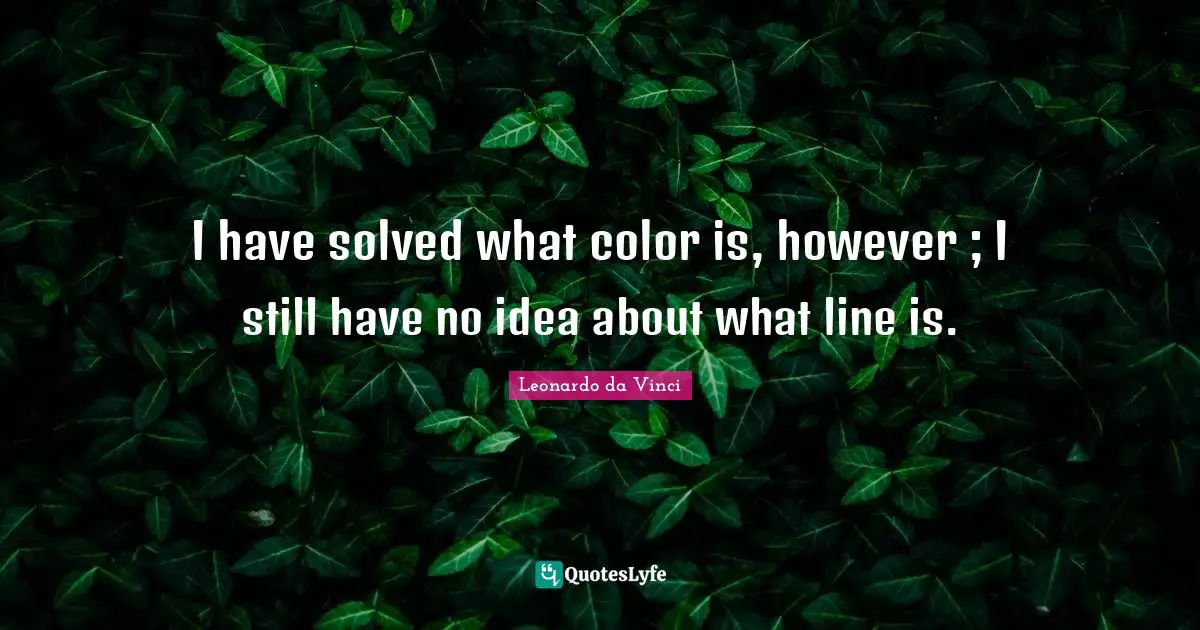 I have solved what color is, however ; I still have no idea about what line is.