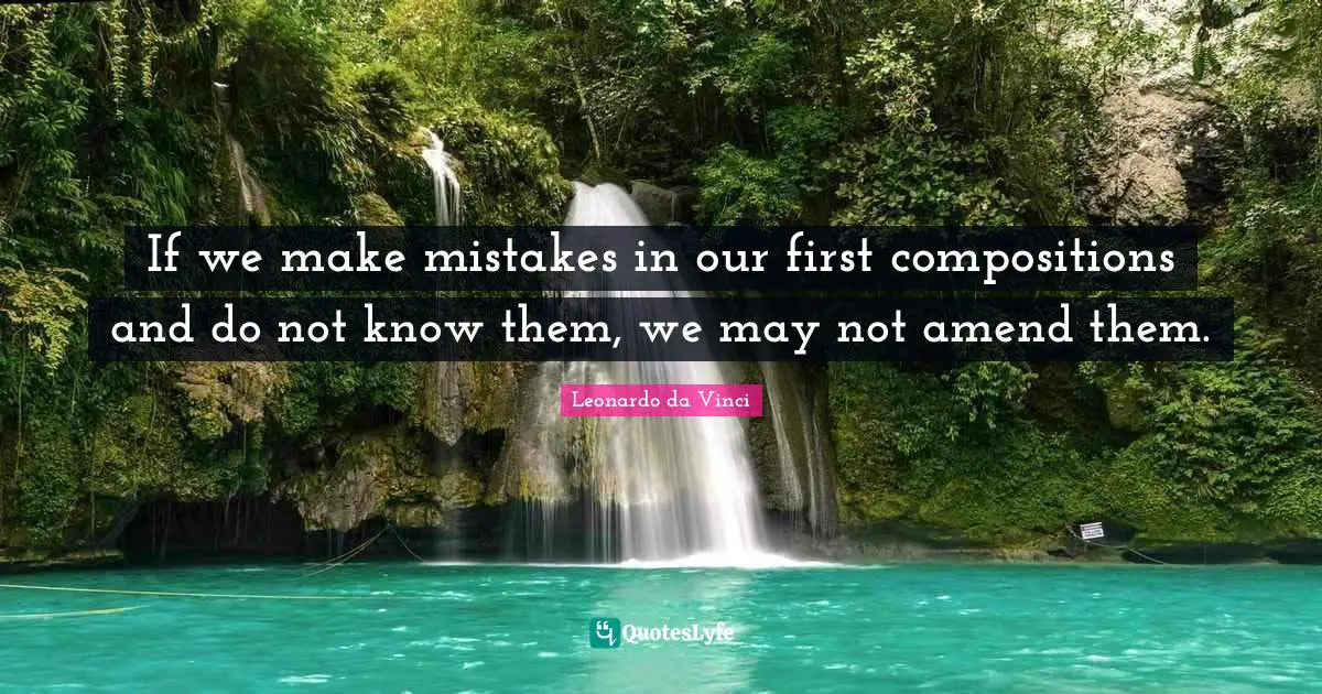If we make mistakes in our first compositions and do not know them, we may not amend them.