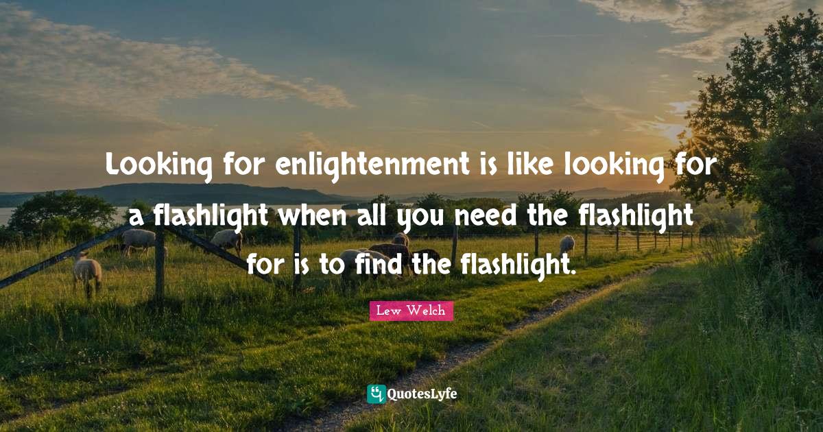 Best Flashlights Quotes with images to share and download for free at