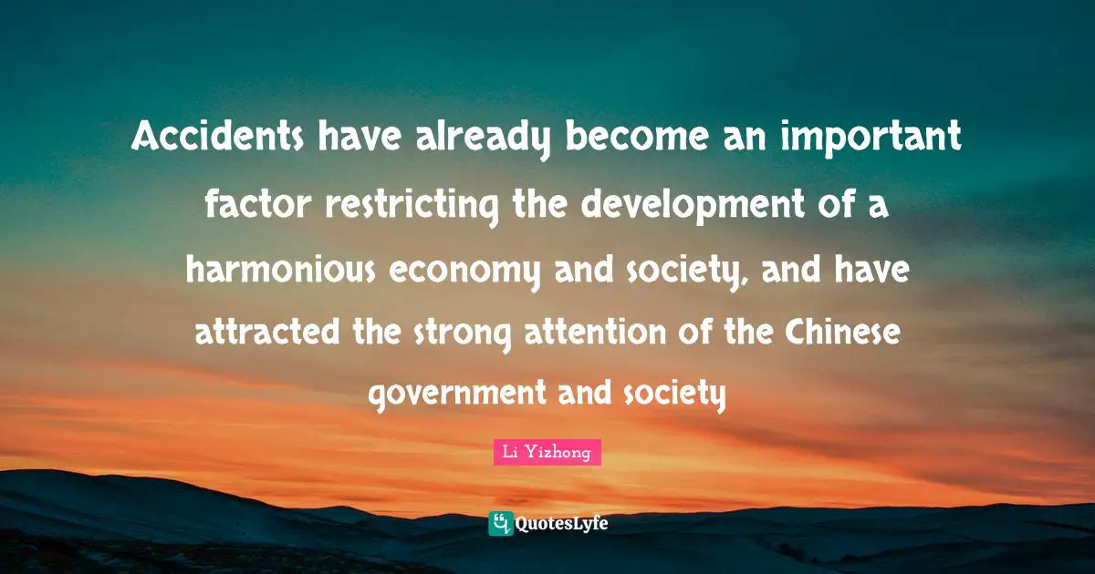 Accidents have already become an important factor restricting the development of a harmonious economy and society, and have attracted the strong attention of the Chinese government and society