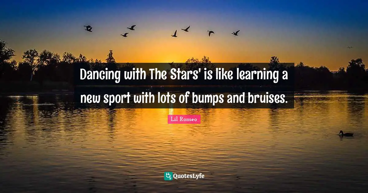 Dancing with The Stars' is like learning a new sport with lots of bumps and bruises.