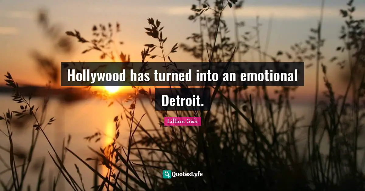 Hollywood has turned into an emotional Detroit.