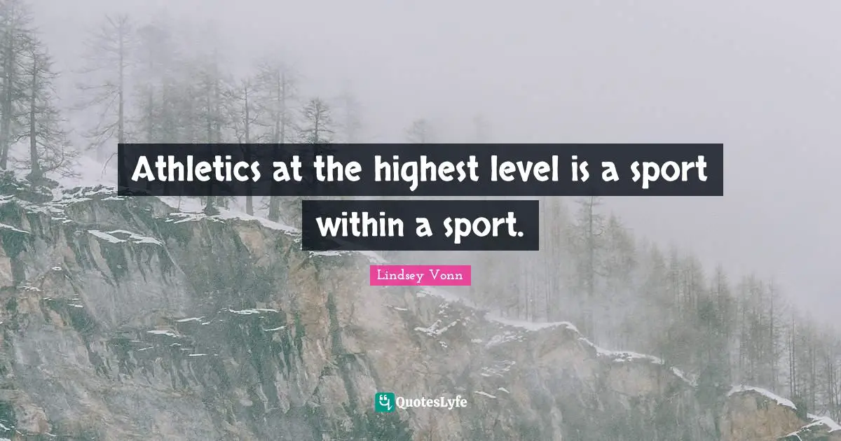 Athletics at the highest level is a sport within a sport.