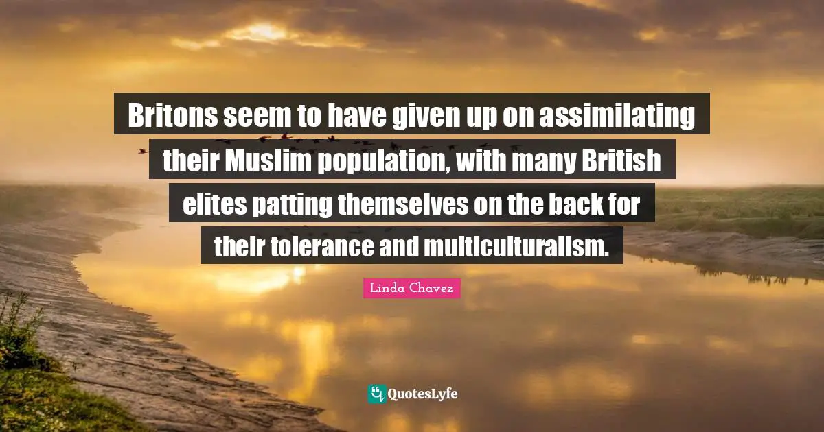 Britons seem to have given up on assimilating their Muslim population, with many British elites patting themselves on the back for their tolerance and multiculturalism.