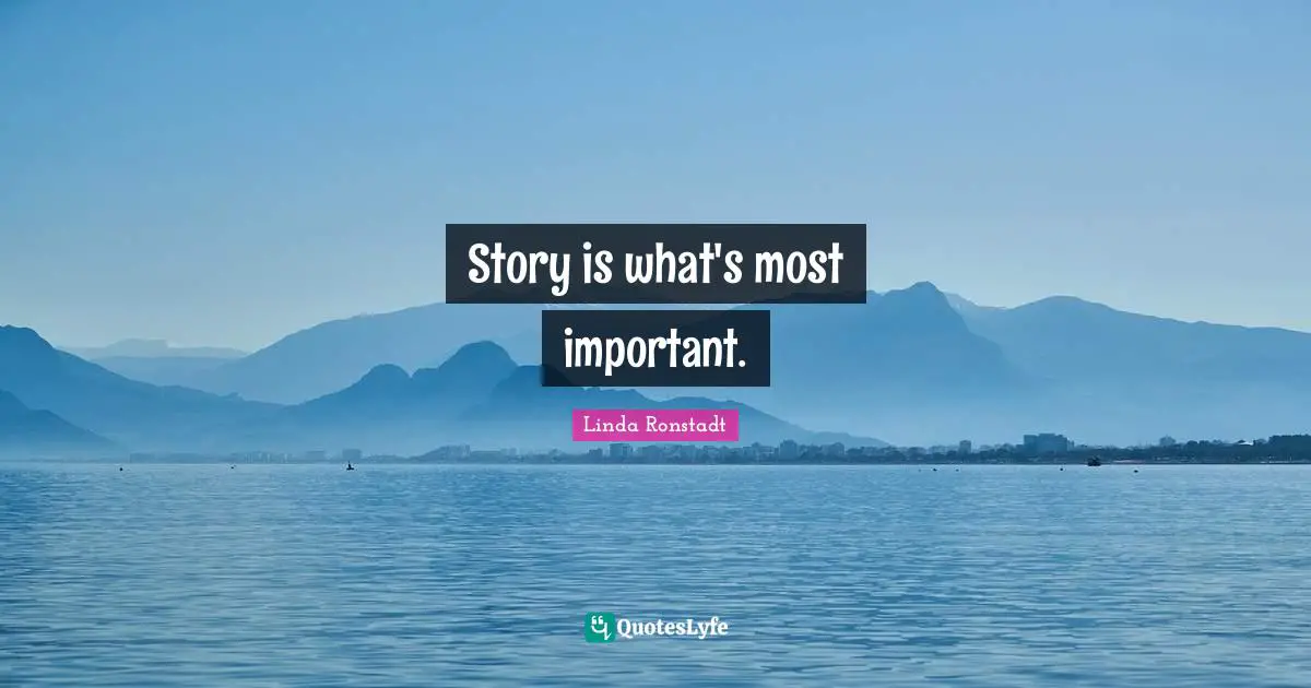 Story is what's most important.