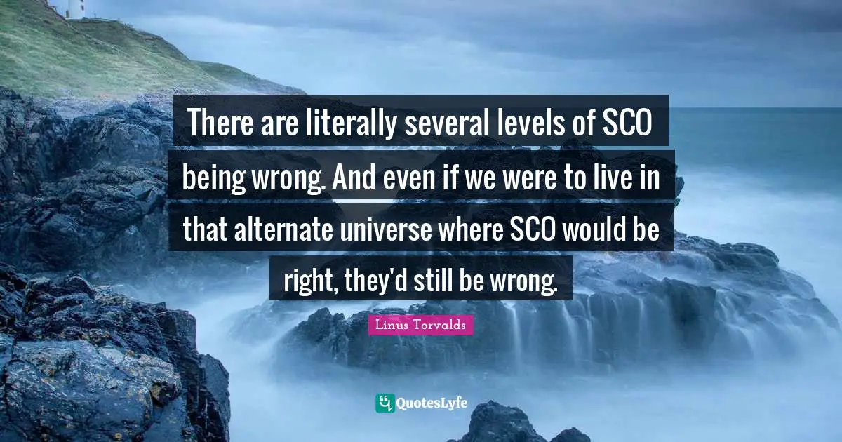 There are literally several levels of SCO being wrong. And even if we were to live in that alternate universe where SCO would be right, they'd still be wrong.